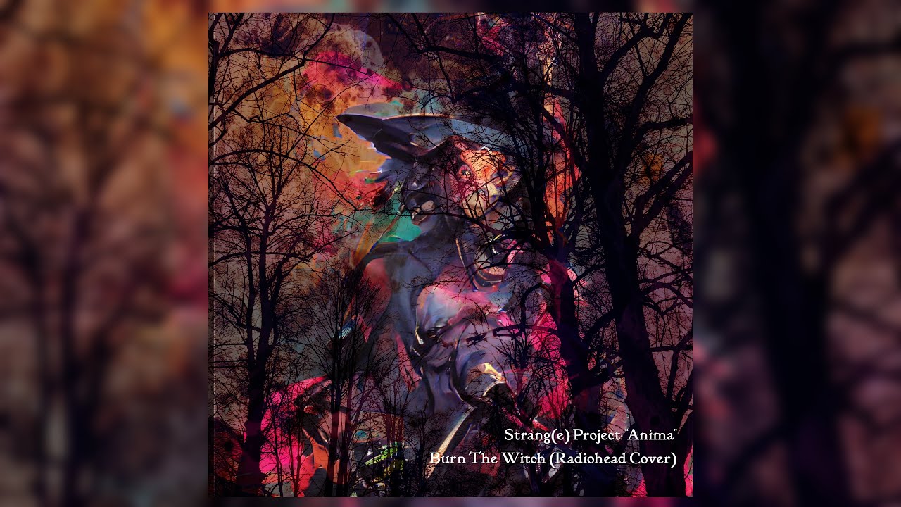 Burn The Witch (Radiohead Cover) - Beautiful Scarecrow