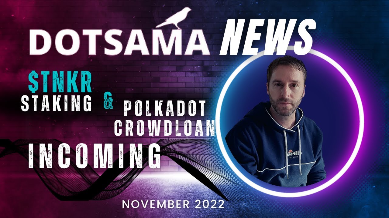 Dotsama News Update November
