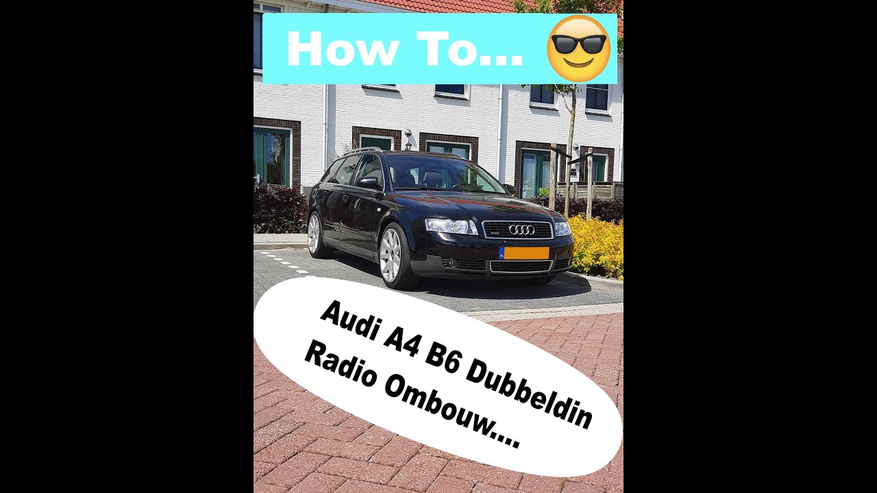 audi A4 B6 dubbeldin radio inbouwen
