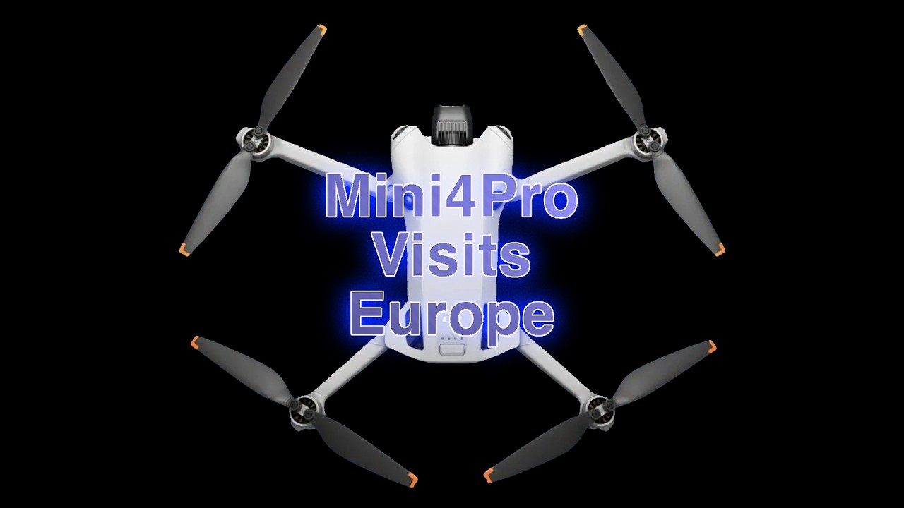 Mini 4 Pro Tours Europe