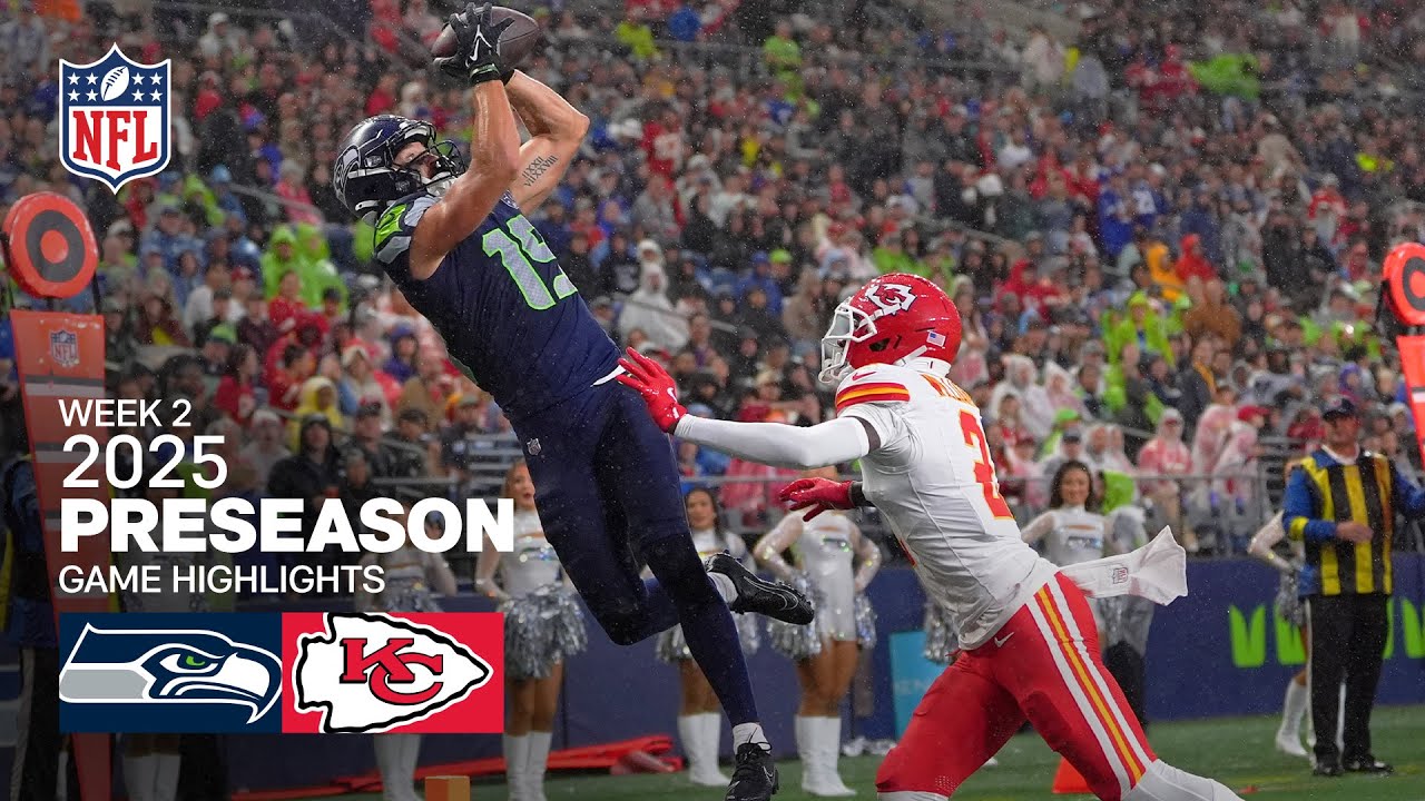 Kansas City Chiefs vs. Seattle Seahawks Game Highlights | 2025 Preseason Week 2
