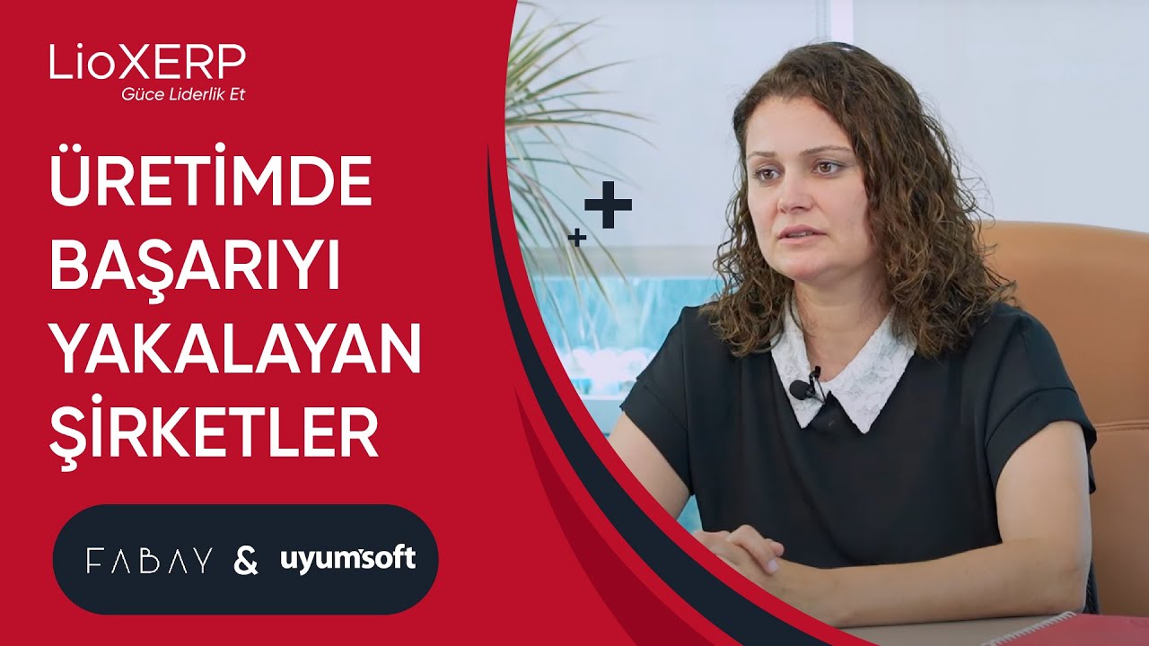 LioXERP ile Başarıyı Yakalayan İşletmeler - Fabay Group #başarıhikayesi