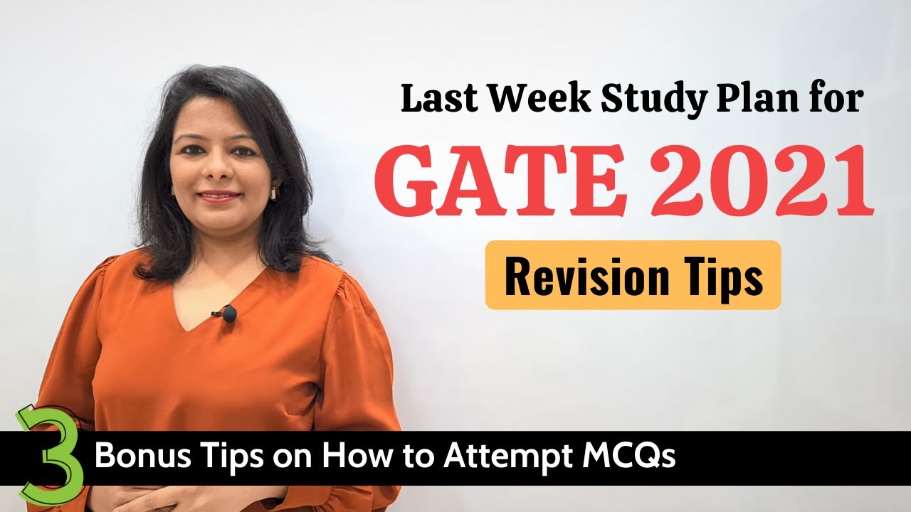 Last 7 Days Strategy to Score Maximum Marks in GATE 2021 | Revise Effectively