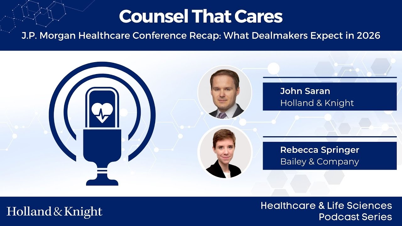 Podcast - J.P. Morgan Healthcare Conference Recap: What Dealmakers Expect in 2026