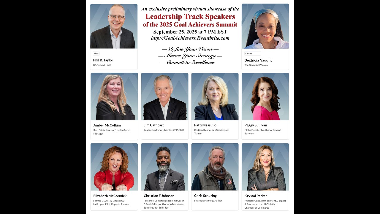 An Exclusive Virtual Showcase of the 2025 Goal Achievers Summit Leadership Track Speakers