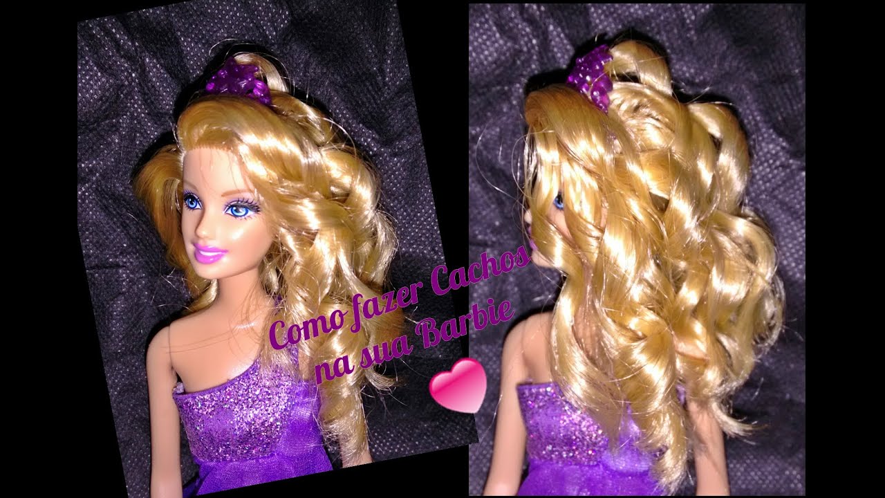 ❤️Como fazer Cachos na sua Barbie