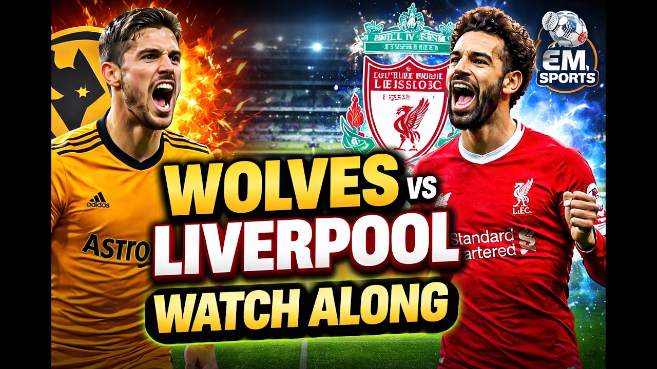 Wolves vs  Liverpool live Watch Along...