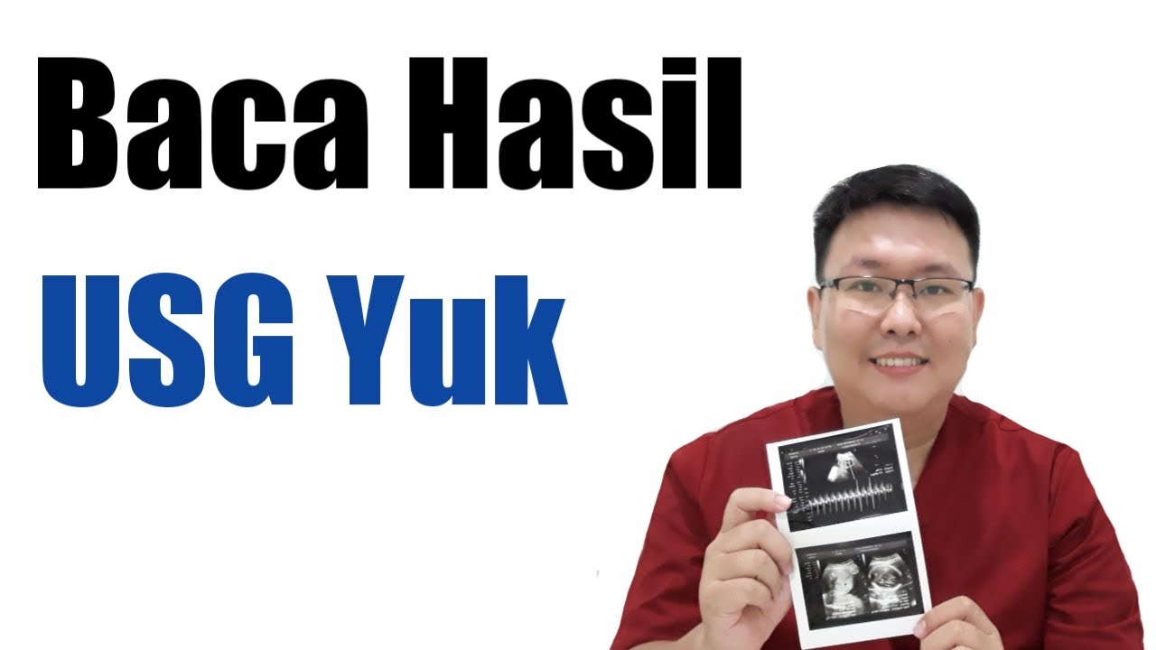 YUK BACA HASIL USG