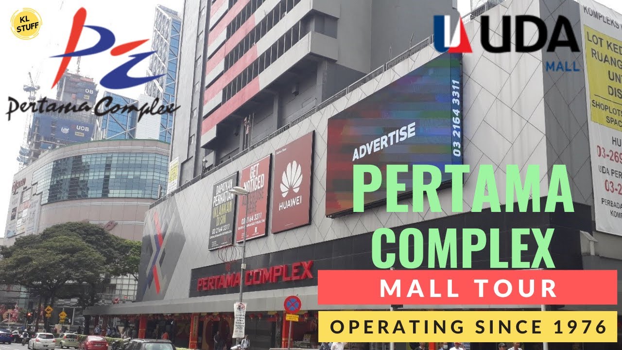 Pertama Complex | Among First Shopping Center in Kuala Lumpur