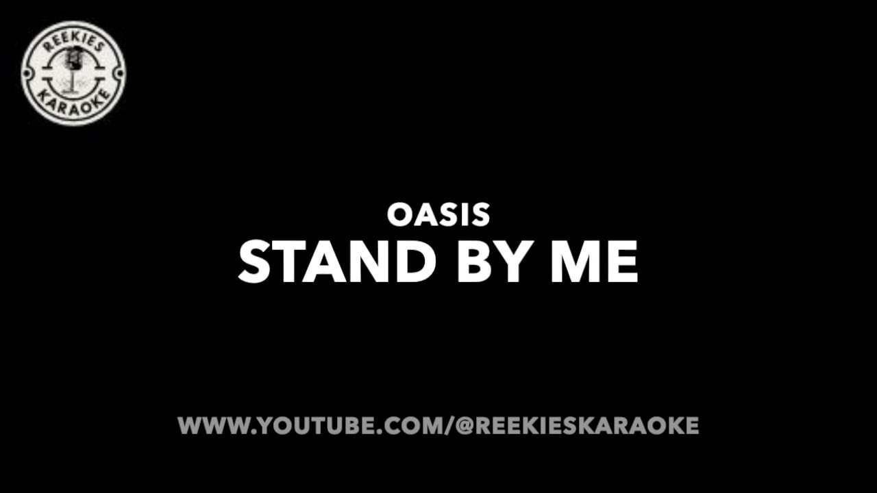 Oasis | Stand By Me | Karaoke