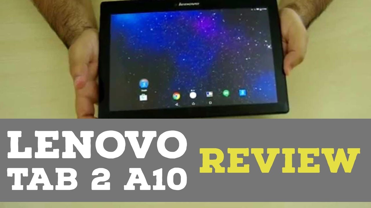 Lenovo Tab 2 A10 Tablet Review