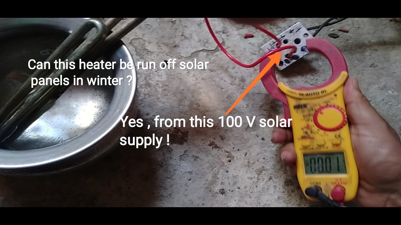 Part 2: How to run a heater( Non-Inductive loads) Directly of a 100 V Solar string