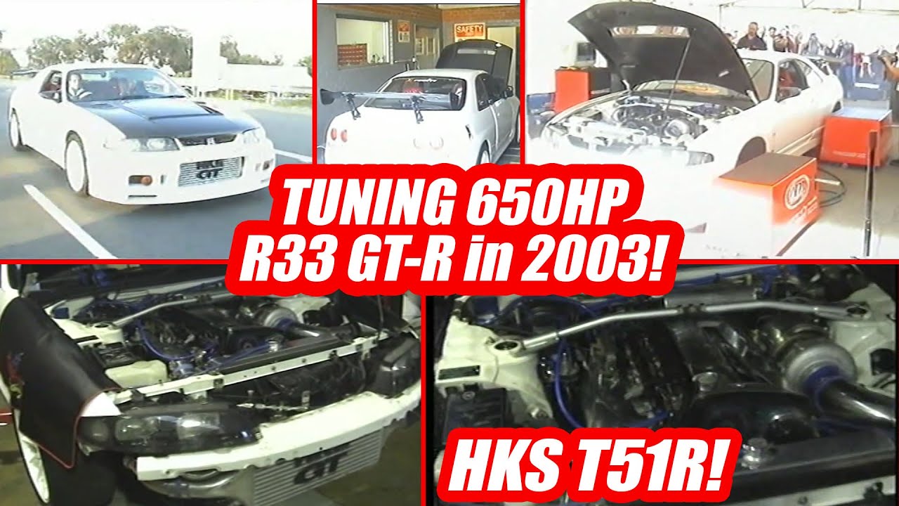 OG Aussie GT-R Scene - tuning a HKS T51R R33 GT-R in 2003