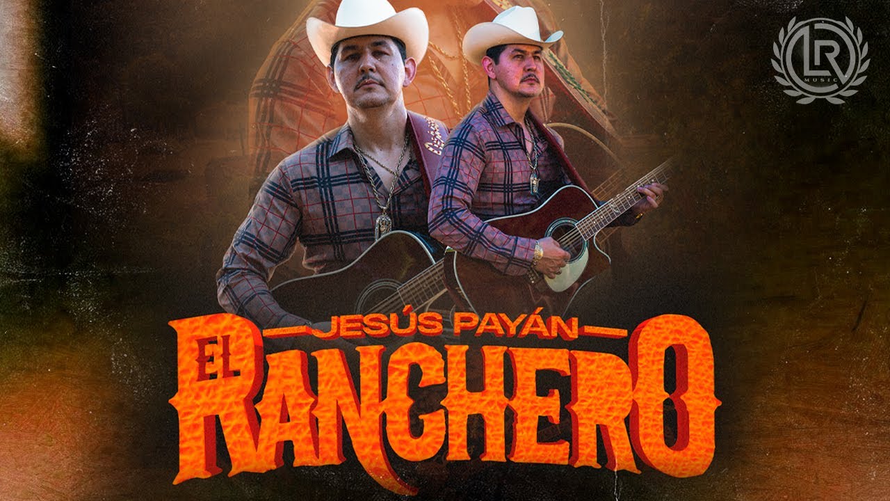 El Ranchero - Jesús Payan e Imparables