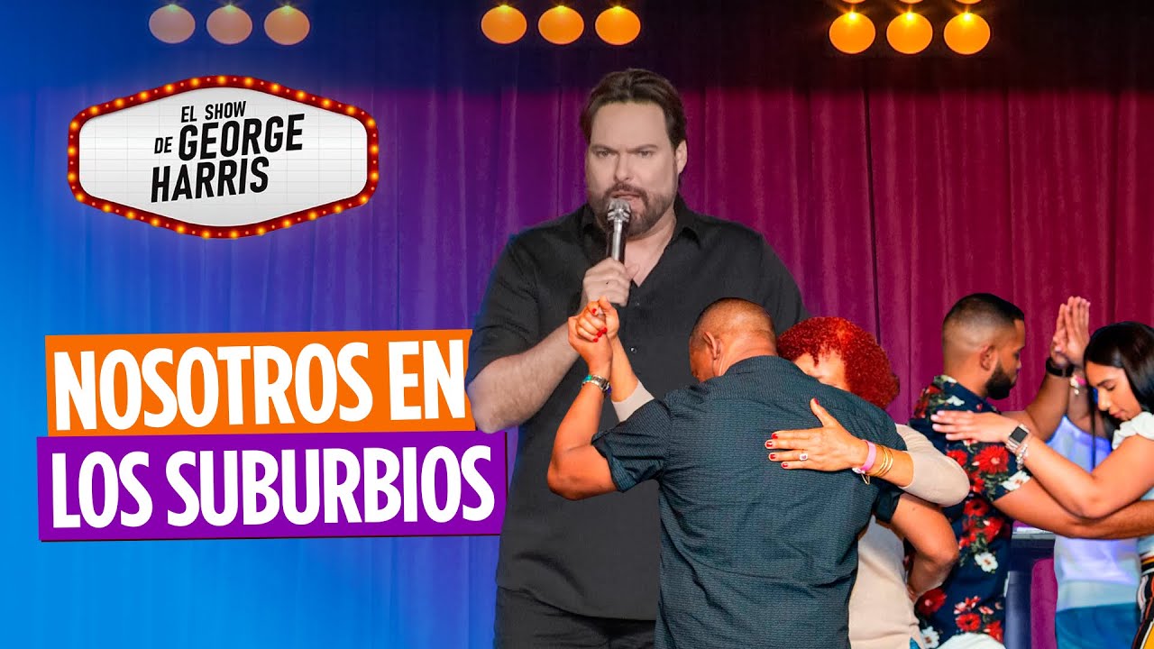 El Show de George Harris 25/03/24 ⚡️COMPLETO⚡️ &iquest;C&oacute;mo es vivir en un suburbio? 🤫