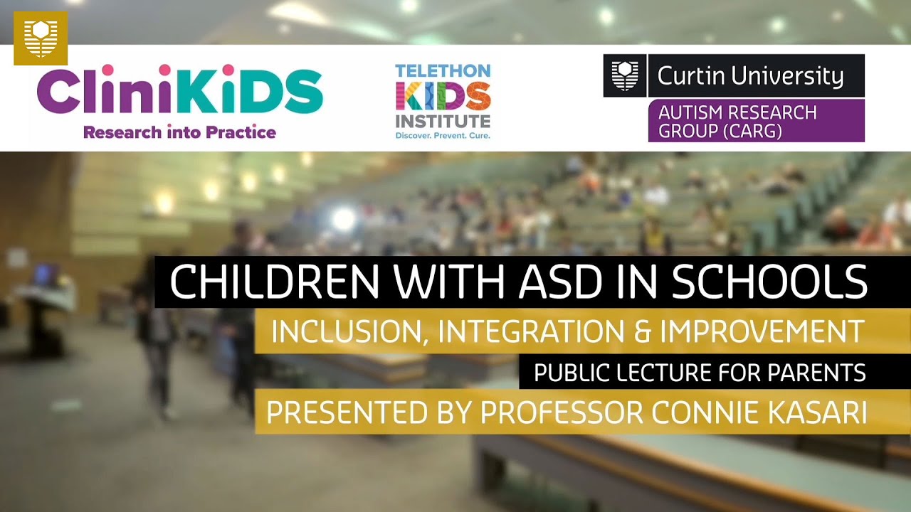 Children with ASD in schools: Inclusion, integration and improvement | Public lecture for parents