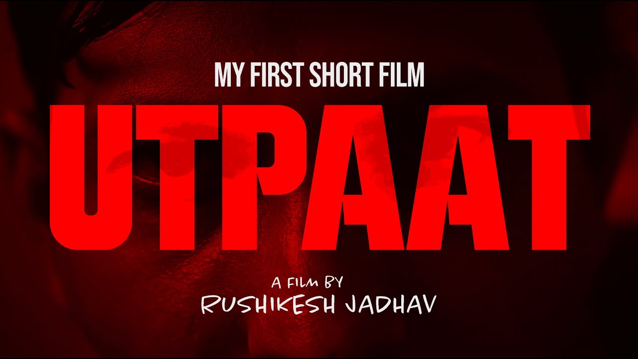 UTPAAT  |  My First Short Film