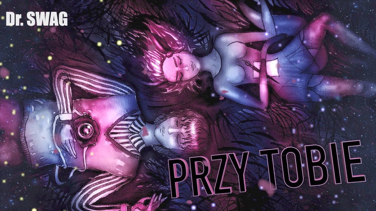 Dr. SWAG - PRZY TOBIE