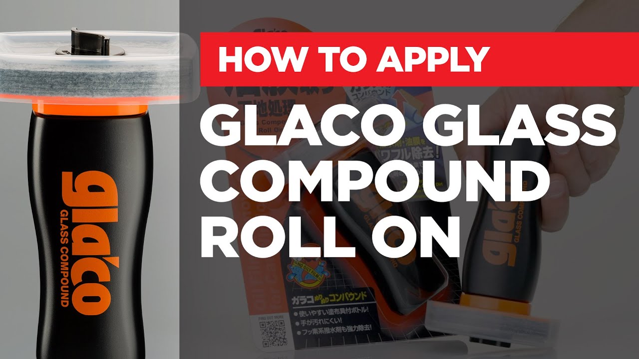 Soft99 &ndash; How to apply: Glaco Glass Compound Roll On