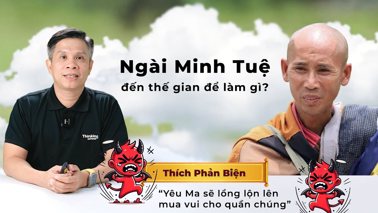 Ngài Minh Tuệ đến thế gian để làm gì? | Thinking School
