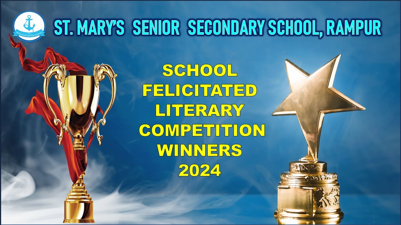 Bright Minds,Big Wins: Literary Competition Stars of 2024|St.Mary's Senior Secondary School, Rampur