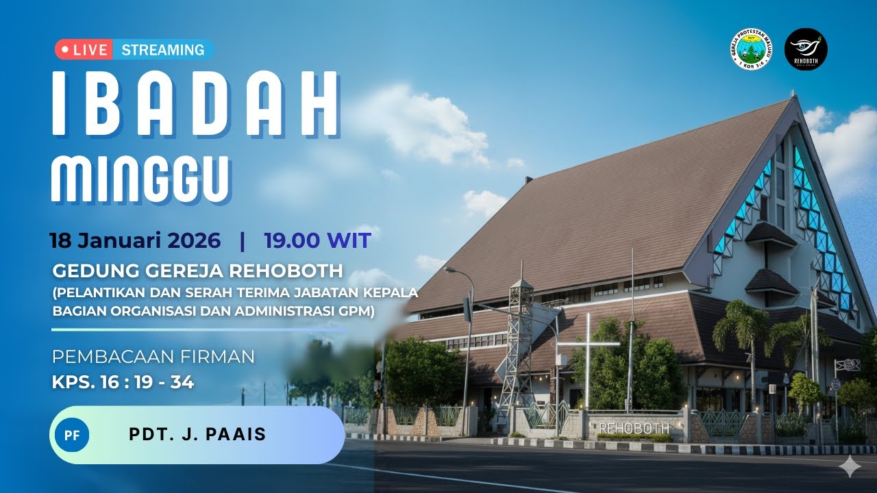 IBADAH MINGGU KE-III JEMAAT GPM REHOBOTH  I  MINGGU, 18 JANUARI 2026  I  PKL. 19:00 WIT