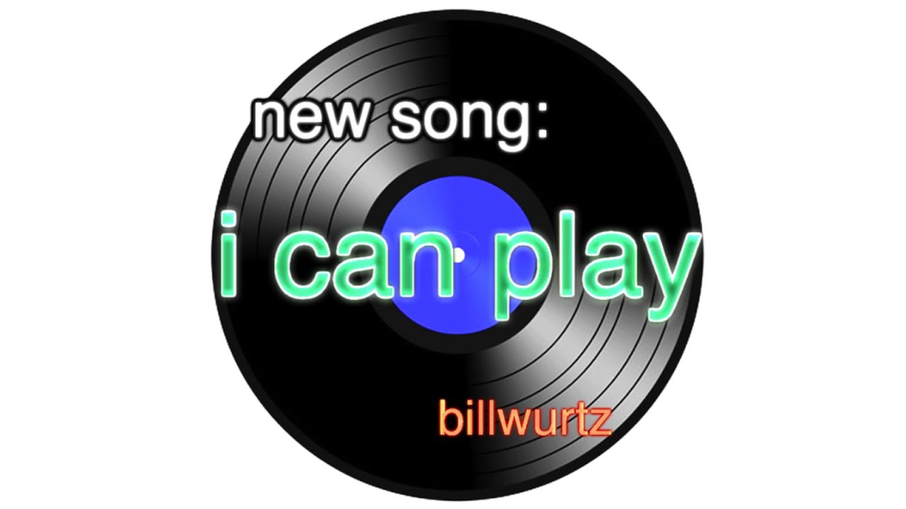 new song: i can play