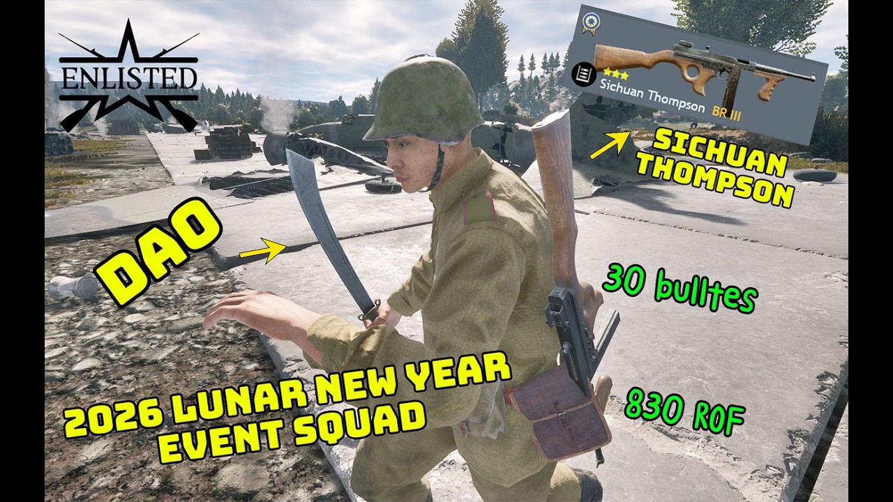 Enlisted - Full Vid - Lunar New Year Event Squad - Sichuan Thompson Squad
