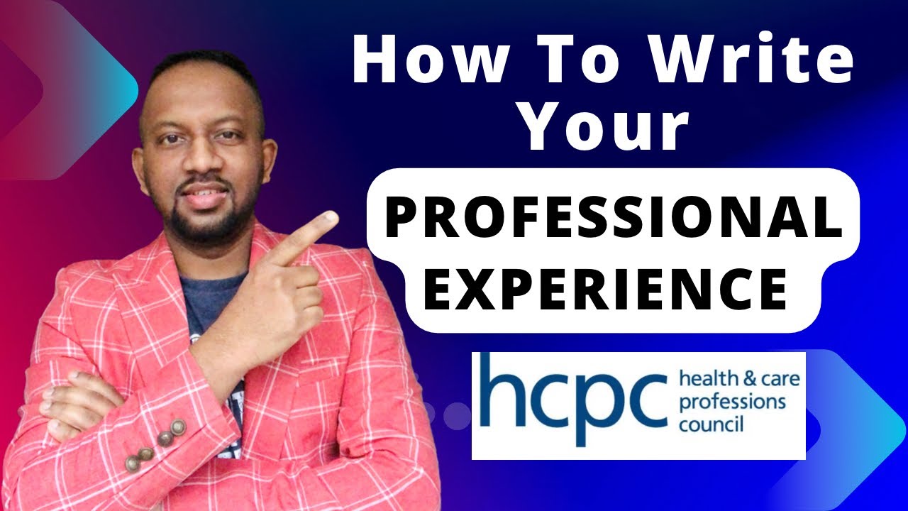 How to Write Professional Experience in HCPC online Application? HCPC Registration Process.
