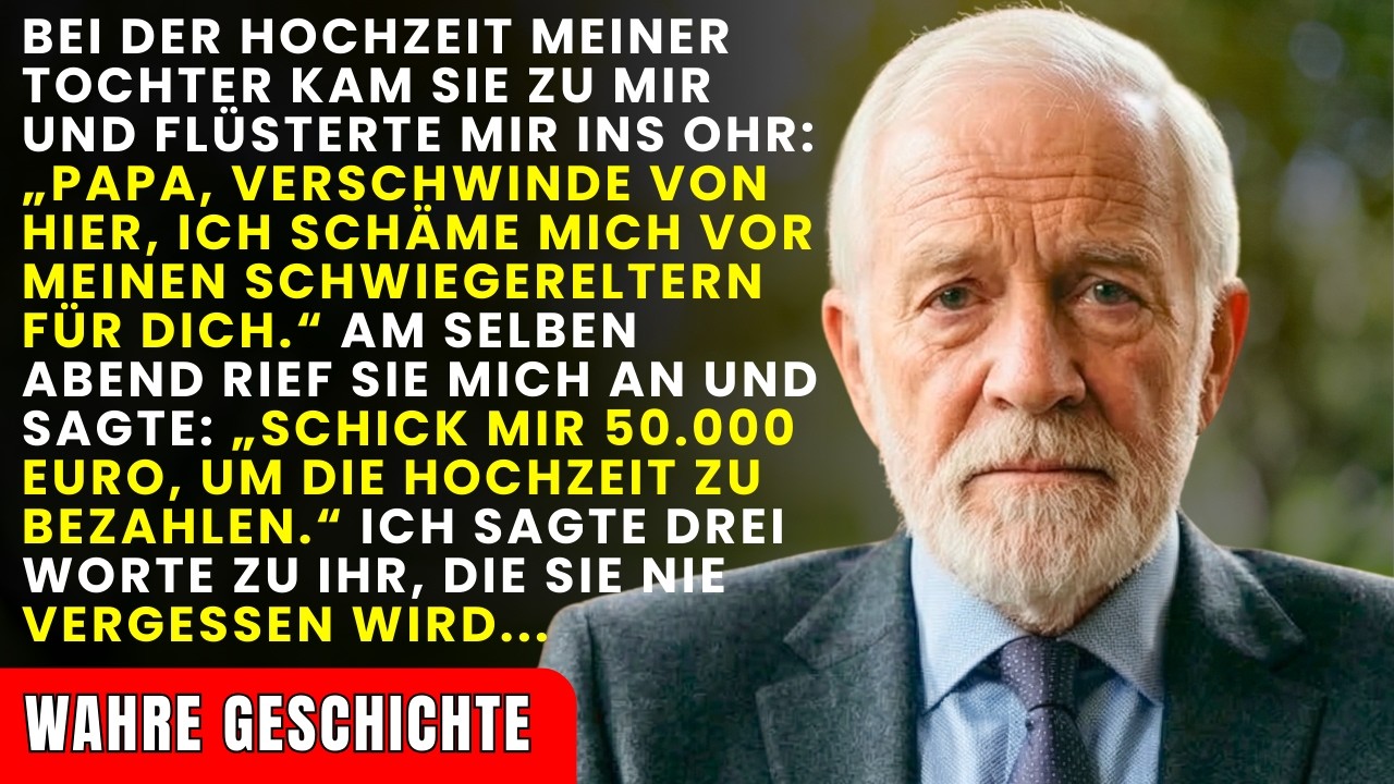 Meine Tochter warf mich aus ihrer Hochzeit &mdash; und noch am selben Abend verlangte sie, dass ich alles