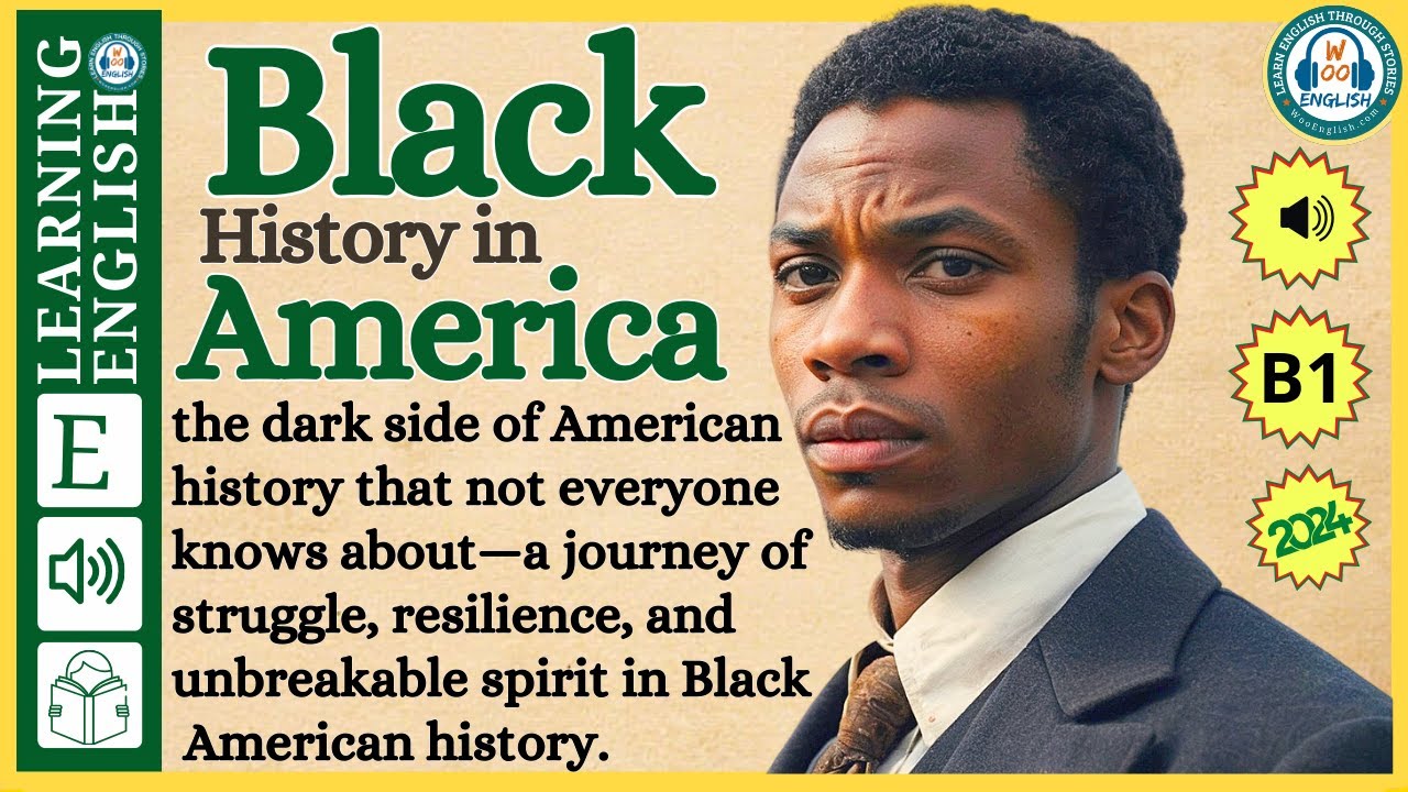 Black History in America  | English stories | Graded Reader |English Listening Practice | WooEnglish