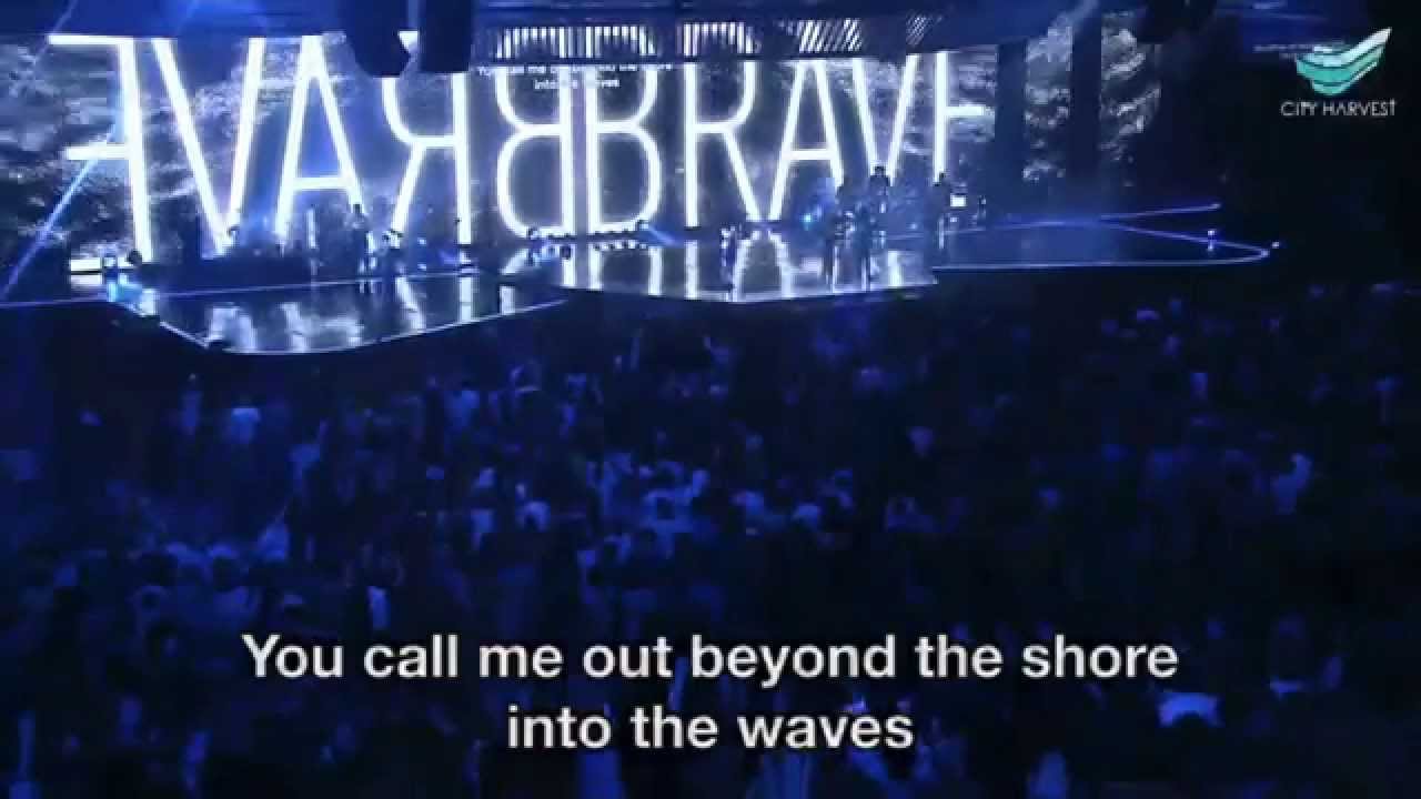 You Make Me Brave - Bethel Music @ City Harvest Church