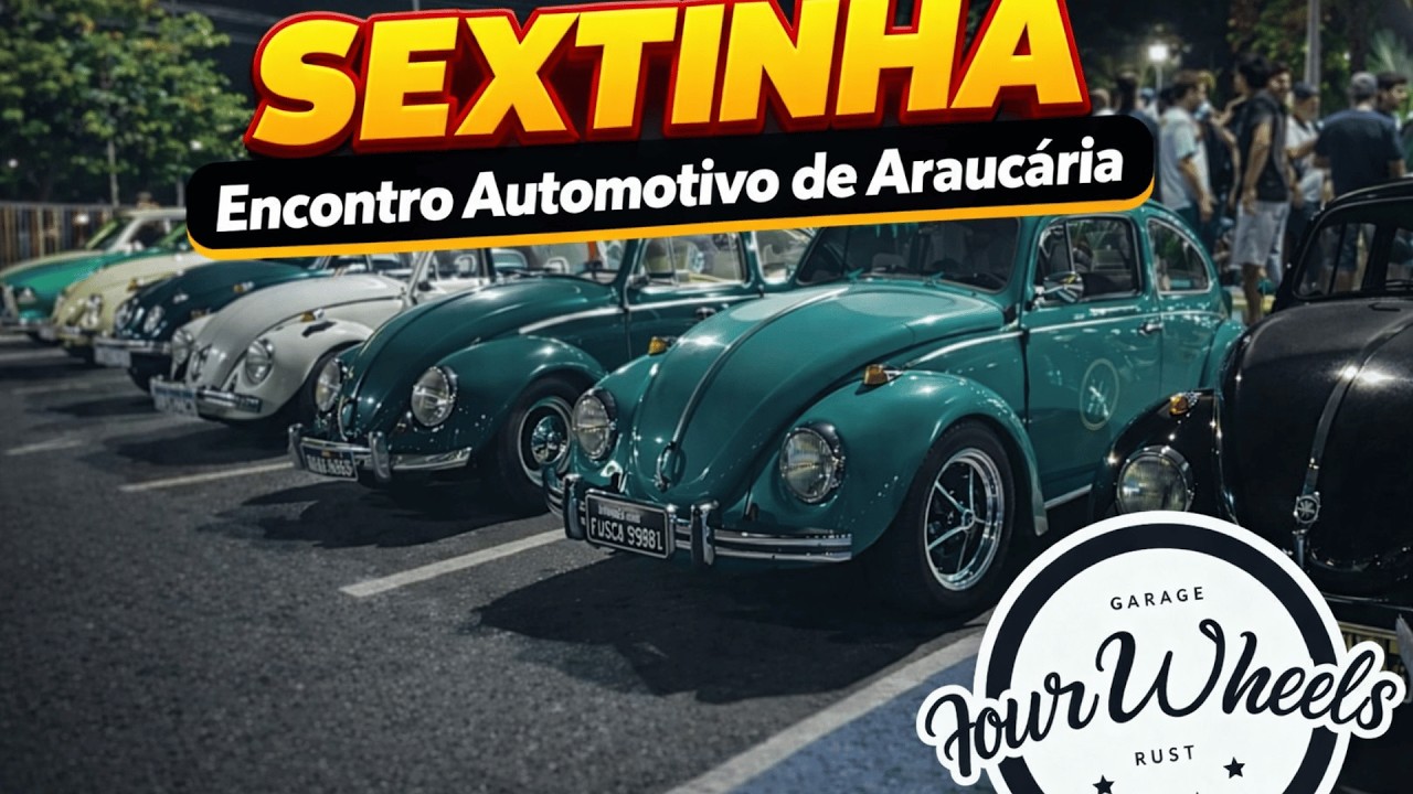 SEXTINHA DE ARAUCÁRIA | O ENCONTRO DE CARROS ANTIGOS QUE MOVIMENTA O PARANÁ | EDIÇÃO DAS MULHERES