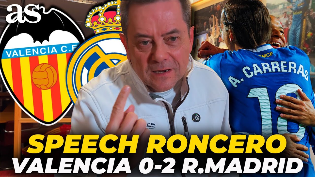 RONCERO no se contiene tras el VALENCIA 0-2 REAL MADRID: 