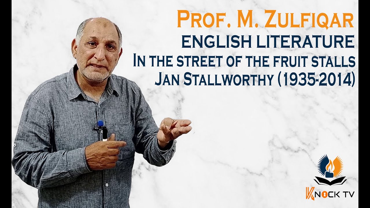 In the Street of the Fruit Stalls by Jan Stallworthy | Intermediate Poem Pakistan | FA Pakistan poem