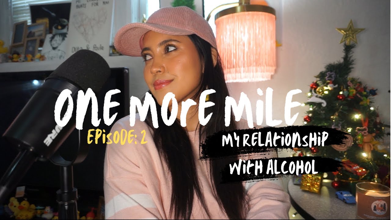 One more mile Podcast with Paula Rosero Ep2: My relationship with alcohol