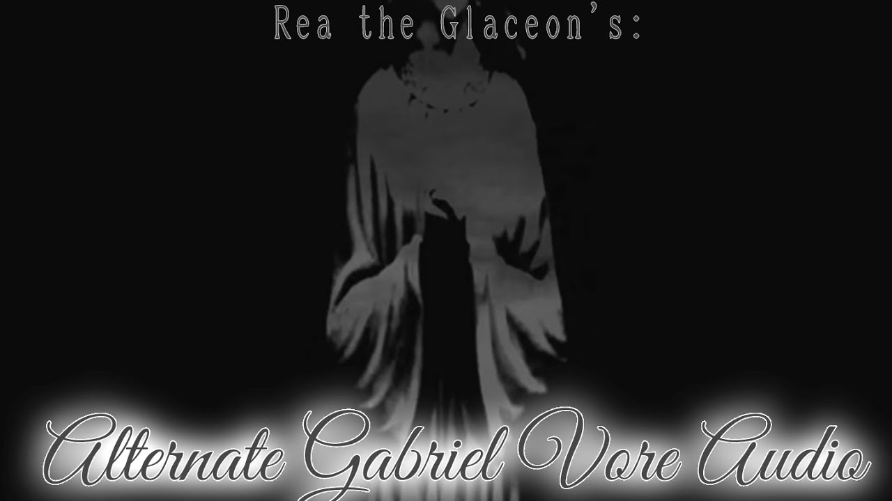 A Terrible Nightmare..or is it? Alternate Gabriel Vore Audio [Fatal] [Digestion] [Vore] Macro/Micro