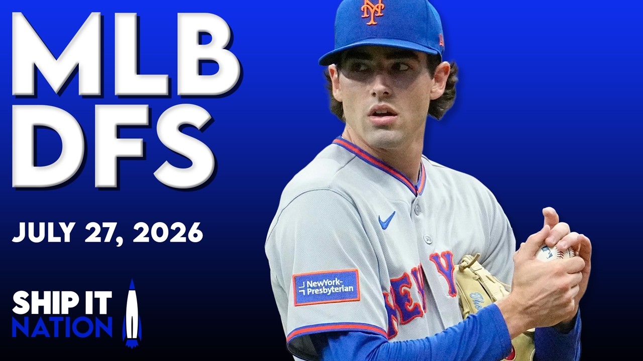MLB DFS Process | DraftKings & FanDuel Picks, Plays & Slate Breakdown | Monday, 07/27/26