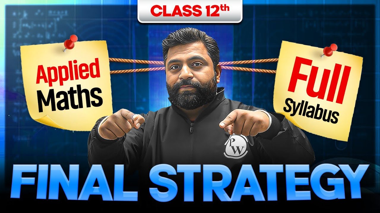 Class 12 Applied Maths Final Strategy 2026 🎯 | CBSE Full Syllabus Board Preparation
