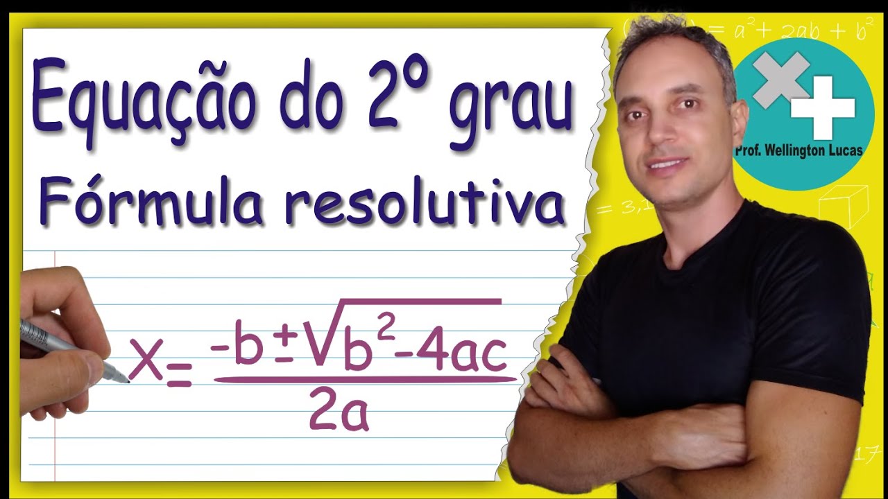 Equação do 2º grau (parte 3) - Fórmula Resolutiva (Bhaskara)