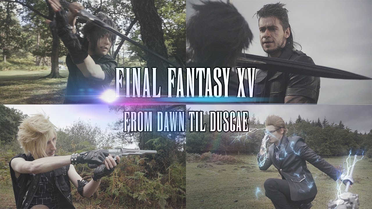 FINAL FANTASY XV: From Dawn til Duscae - COSPLAY SHORT FILM