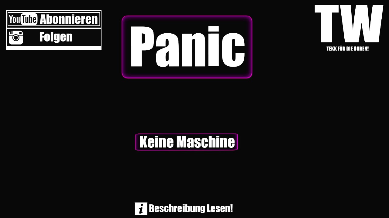 ☢ Panic - Keine Maschine ☢