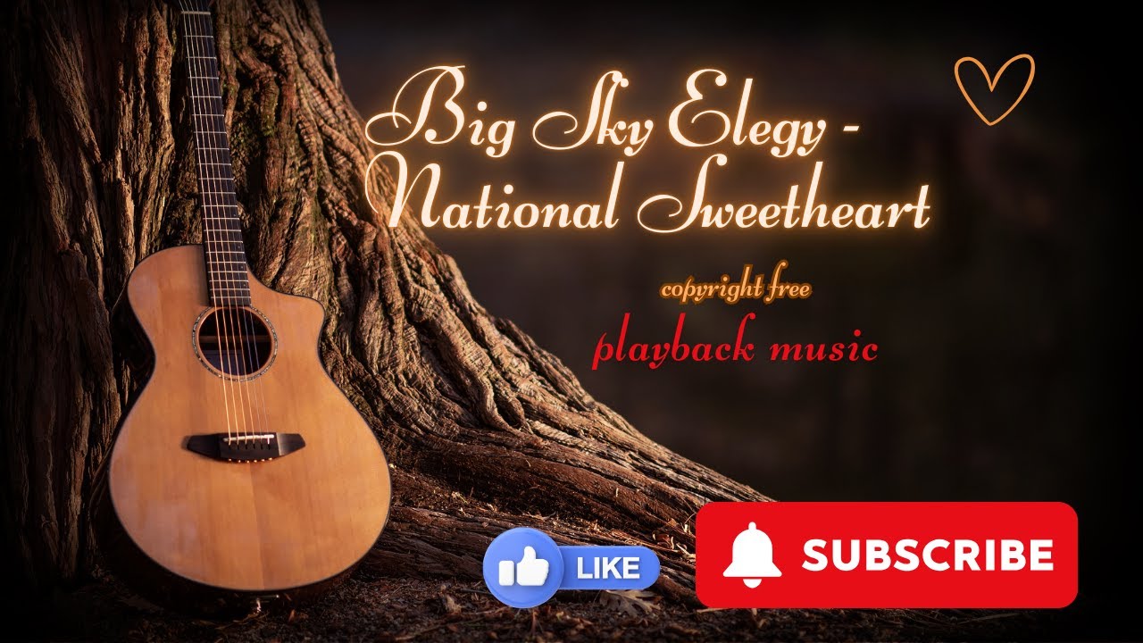 Big Sky Elegy - National Sweetheart