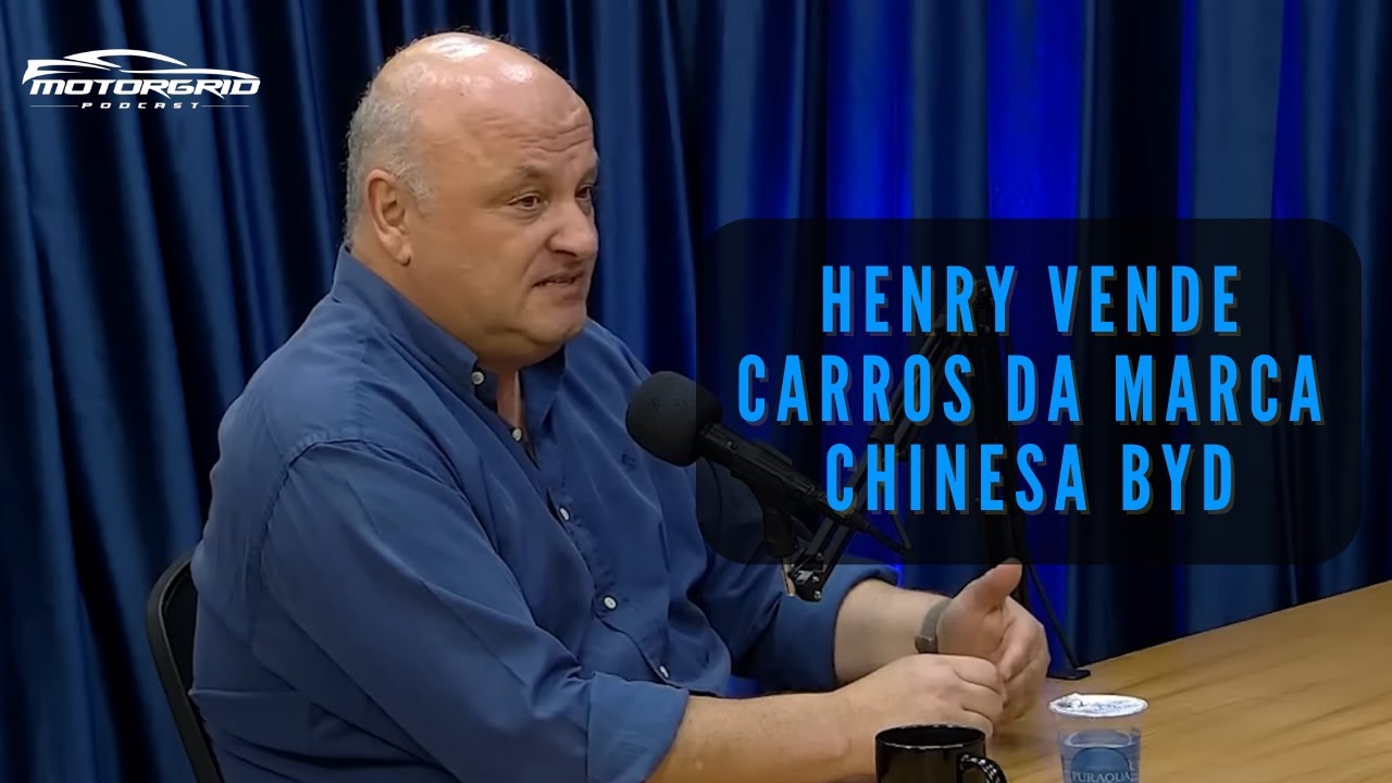Henry vende carros da marca chinesa BYD | Motorgrid Brasil Podcast