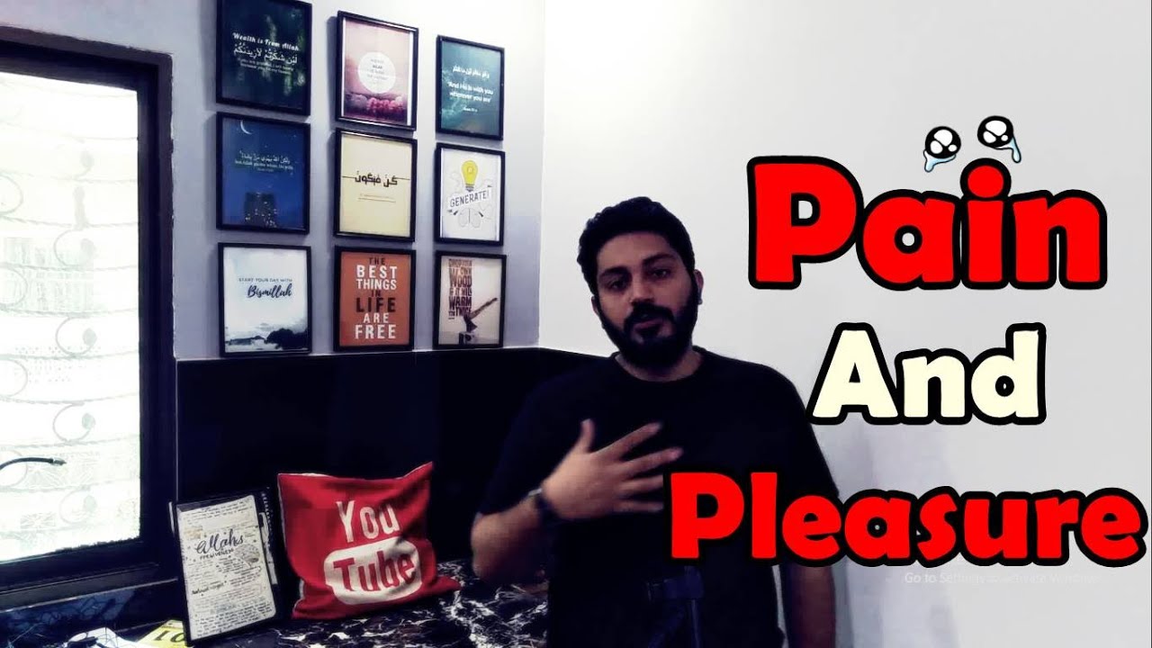Pain and Pleasure |URDU|HINDI|