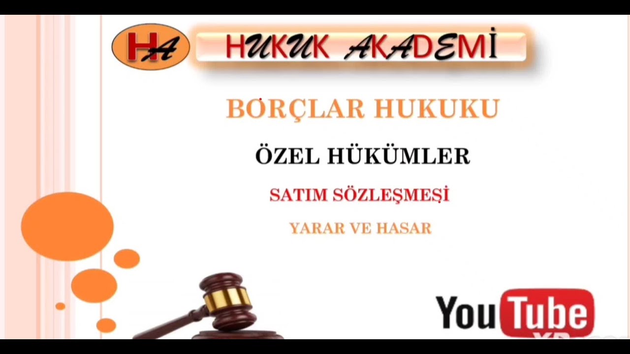 Yarar ve Hasar ( 3. Ders - Güncel Video)