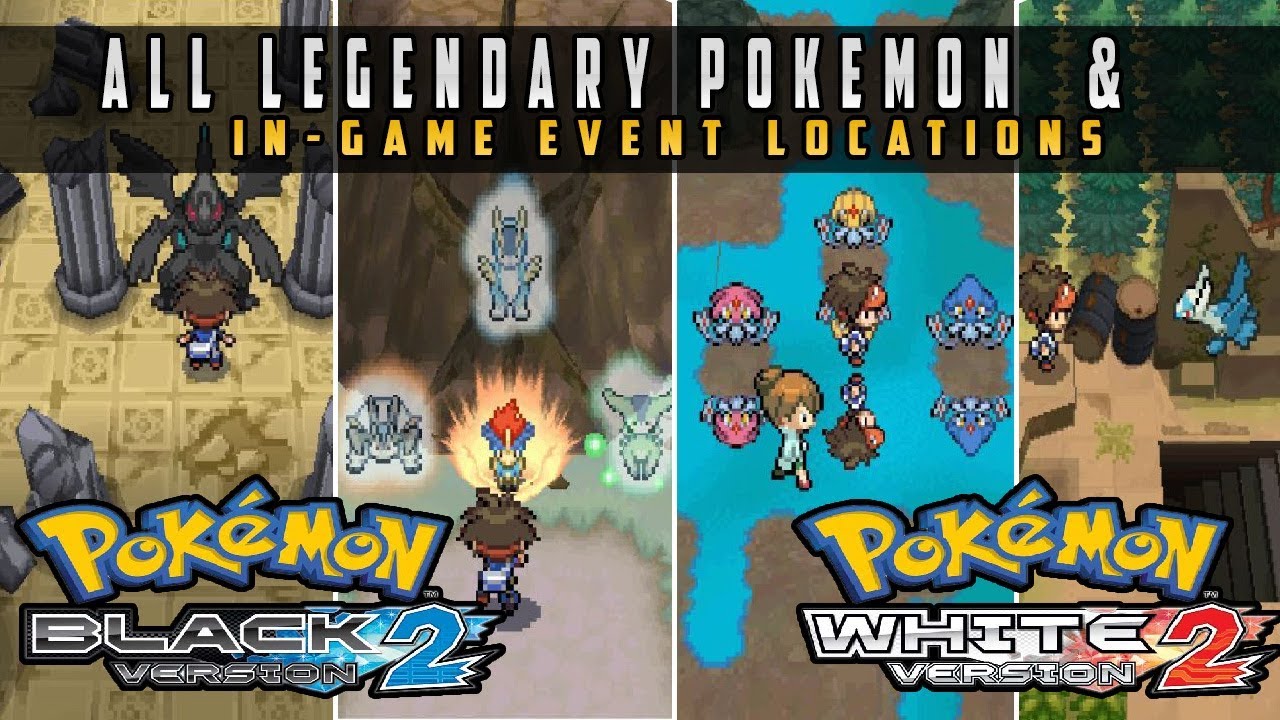 Pokemon Black 2 & White 2 - All Legendary Pokemon Location & In-Game Event (NO MASTER BALL USED)