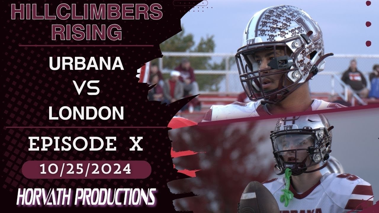 London Vs. Urbana (Hillclimbers Rising 2.10) | Ohio High School Football