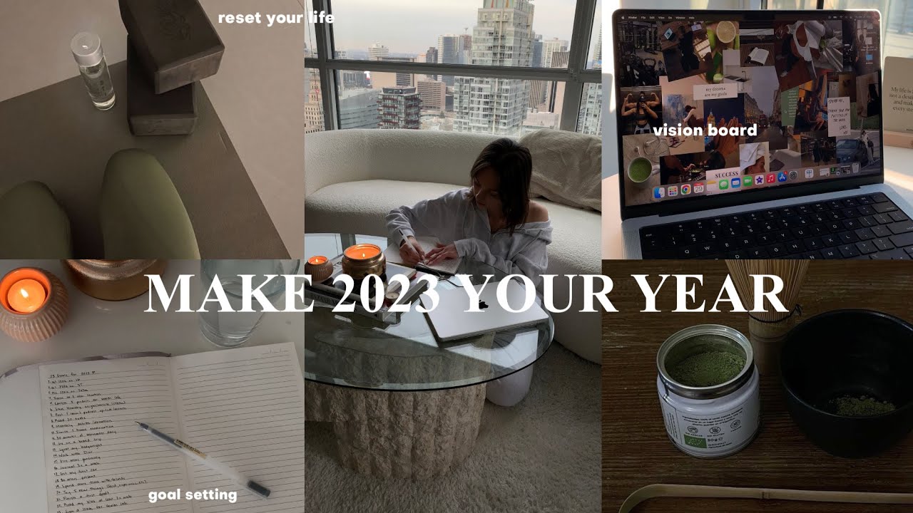 MAKE 2023 THE BEST YEAR: resetting, goal planning, vision board, journal prompts & phone setup
