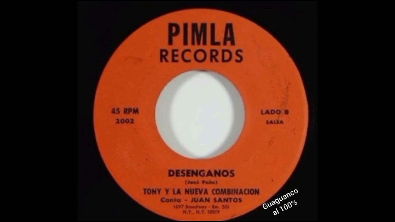 Desengaños  - Tony Y La Nueva Combinación